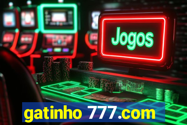 gatinho 777.com